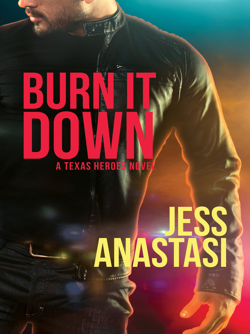 Title details for Burn It Down by Jess Anastasi - Available